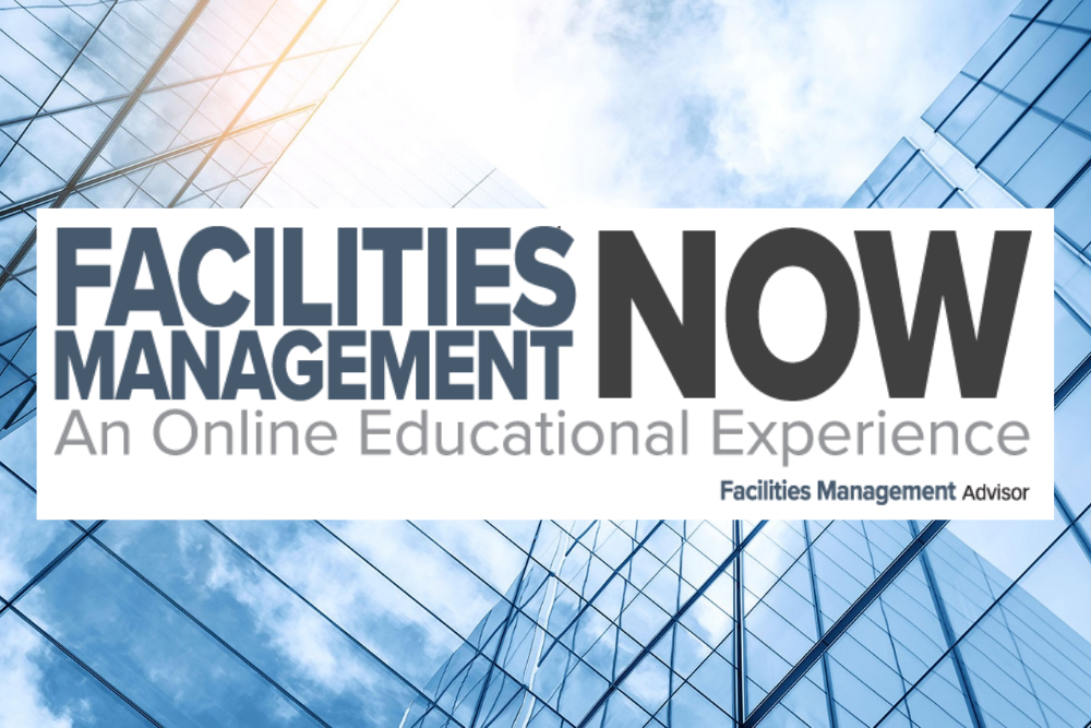 Facilities Management NOW: Virtual Summit - Facilities Management Advisor